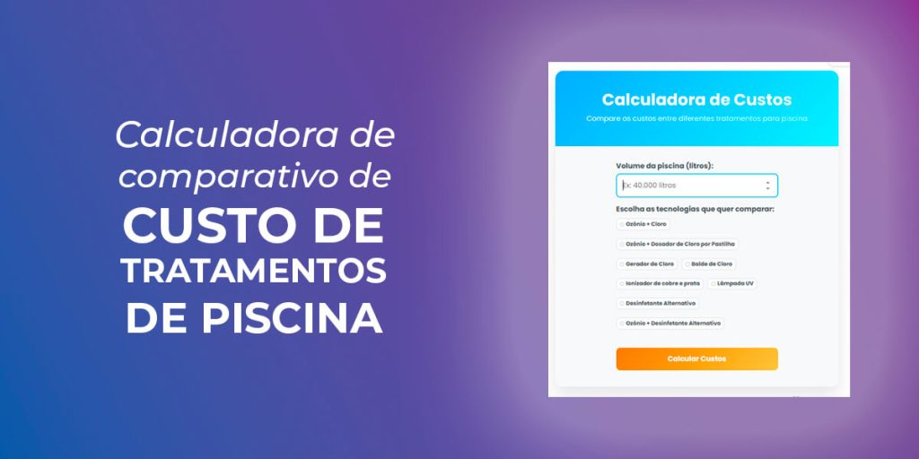 Calculadora de comparativo de custos de tratamento de piscina
