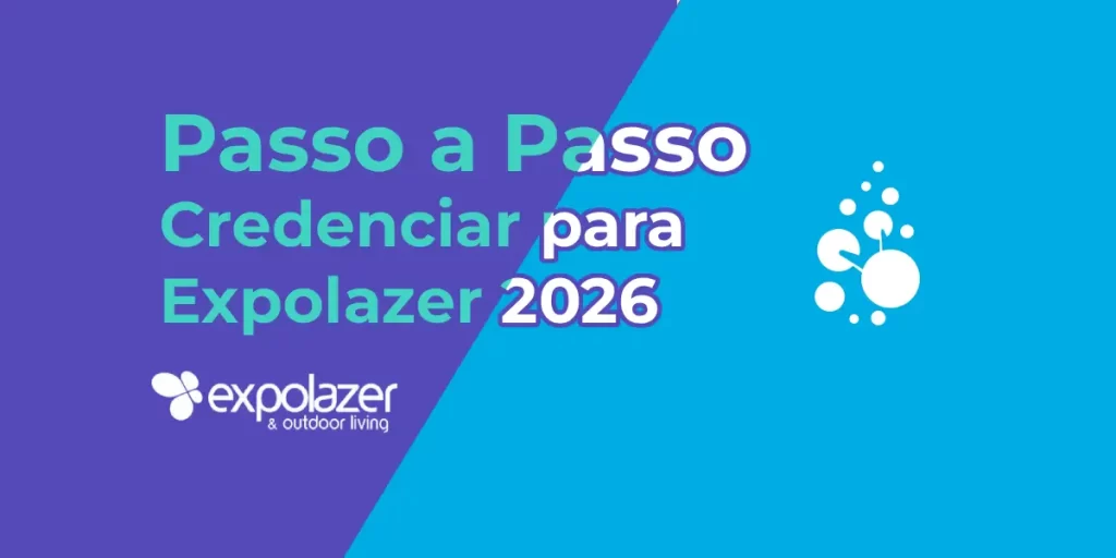 Passo a passo para credenciamento na Expolazer 2026