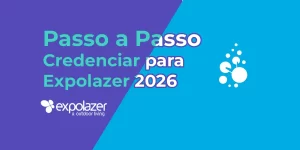 Passo a passo para credenciamento na Expolazer 2026